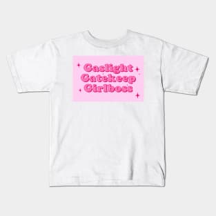 Gaslight Gatekeep Girlboss Kids T-Shirt